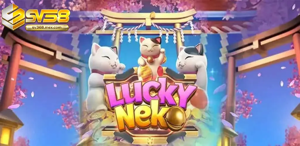 Bí Quyết Chơi Nổ Hũ Neko May Mắn Hiệu Quả